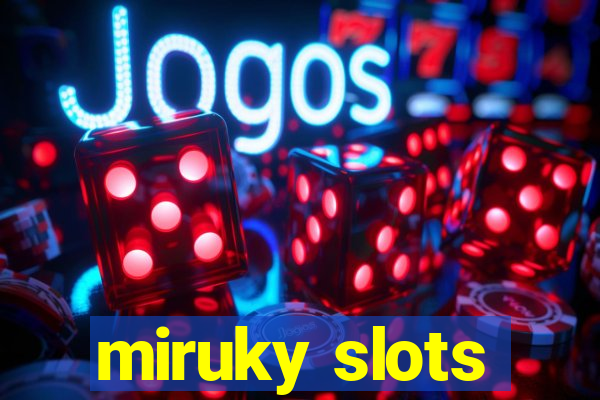 miruky slots